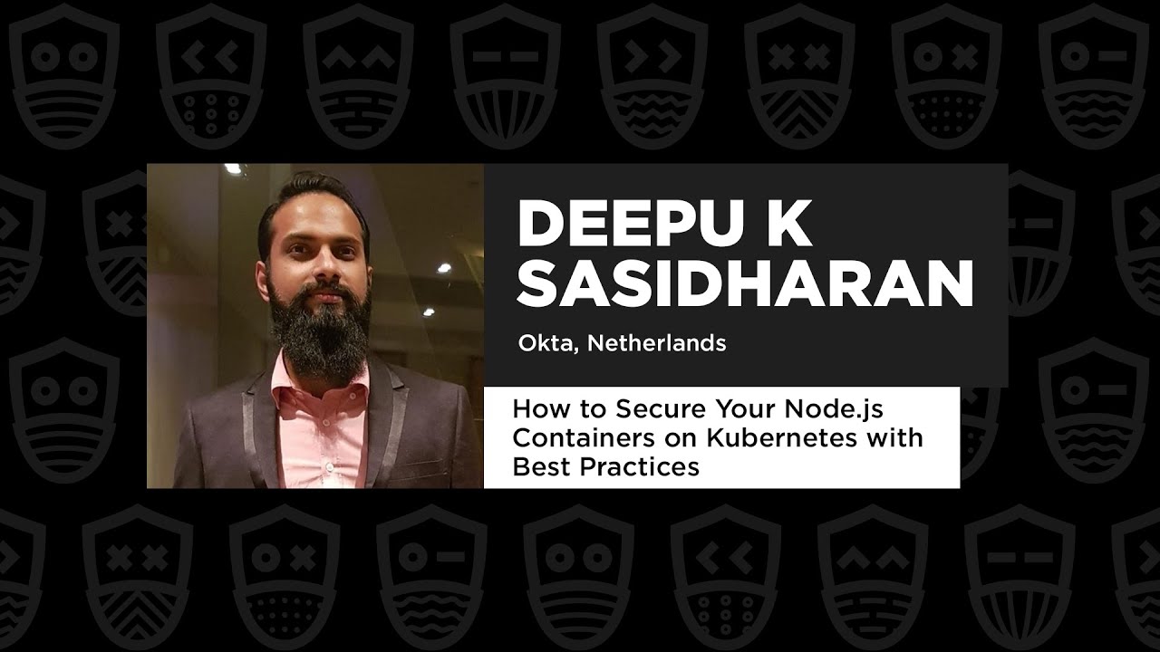 Best Practices To Secure Your Node Js Containers On Kubernetes